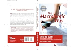 The Macrobiotic Way: The Definitive Guide to Macrobiotic Living