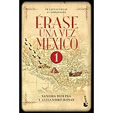 Érase Una Vez México 1