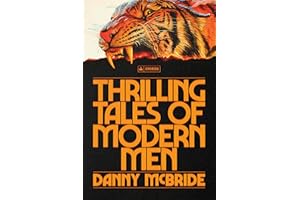 Thrilling Tales of Modern Men: Stories
