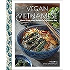 Vegan Vietnamese: Vibrant Plant-Based Recipes to Enjoy Every Day