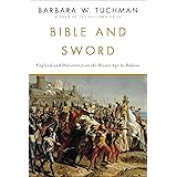 Bible and Sword: England and Palestine from the Bronze Age to Balfour