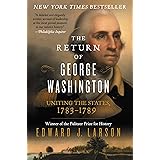 The Return of George Washington: Uniting the States, 1783-1789