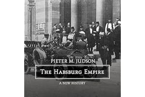 The Habsburg Empire: A New History