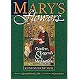Mary's Flowers: Gardens, Legends, and Meditations