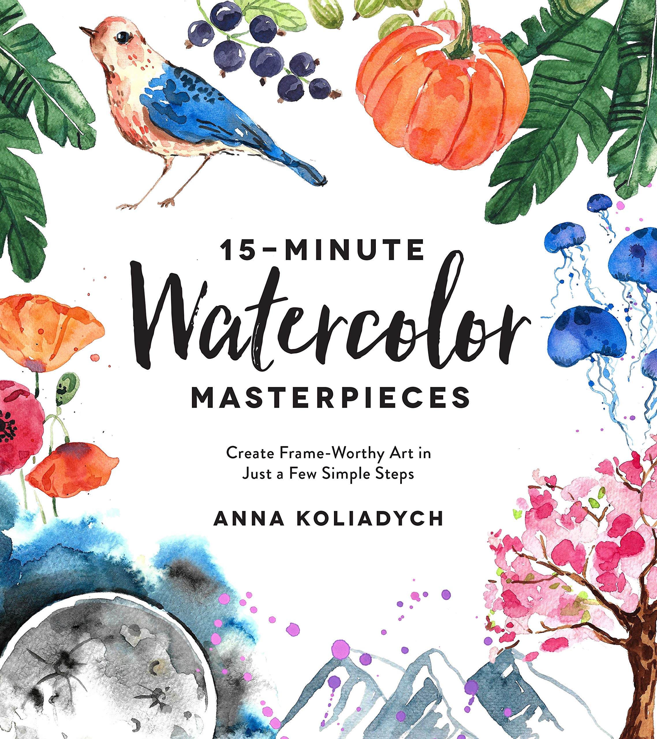 15Minute Watercolor Masterpieces Create FrameWorthy Art in Just a