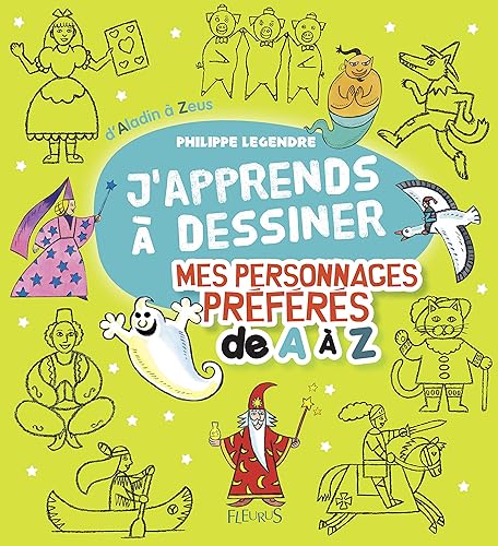 Download J'apprends à dessiner mes personnages préférés de A à Z PDF