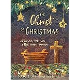 The Christ of Christmas: An Age-old Story with a New Family Tradition