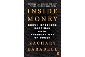 Inside Money: Brown Brothers Harriman and the American Way of Power