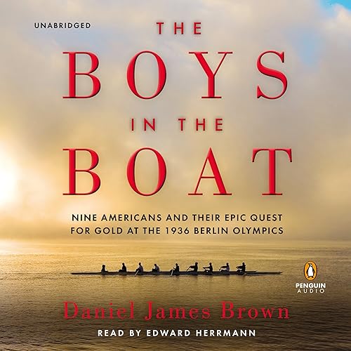 Download The Boys in the Boat: Nine Americans and Their Epic Quest for Gold at the 1936 Berlin Olympics PDF