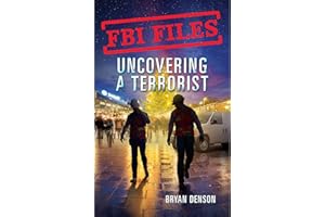 FBI Files: Uncovering a Terrorist: Agent Ryan Dwyer and the Case of the Portland Bomb Plot