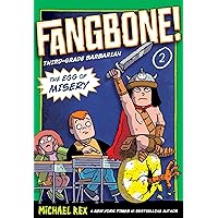 The Egg of Misery (Fangbone! Third Grade Barbarian)
