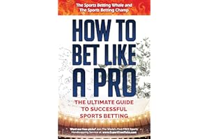 How to Bet Like A Pro: The Ultimate Guide to Successful Sports Betting