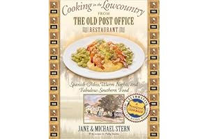 Cooking in the Lowcountry from The Old Post Office Restaurant: Spanish Moss, Warm Carolina Nights, and Fabulous Southern Food