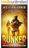 Bunker (A Post-Apocalyptic Techno Thriller Book 1)