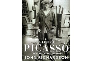 A Life of Picasso II: The Cubist Rebel: 1907-1916