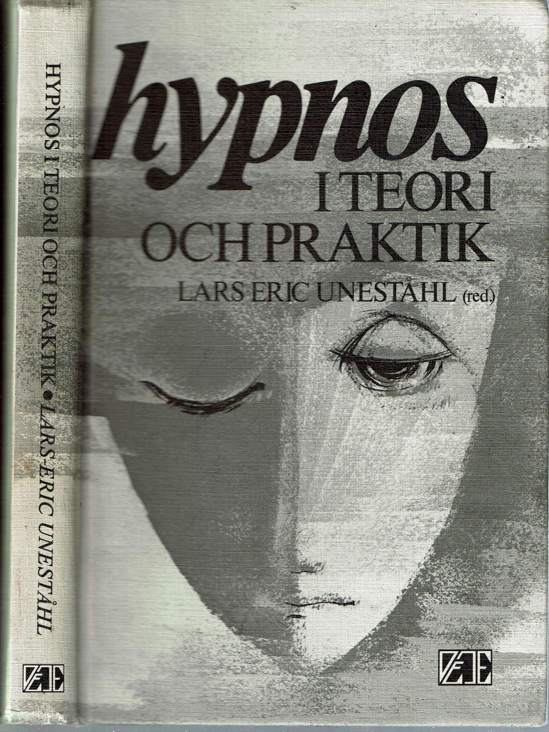 Hypnos I Teori Och Praktik Swedish Edition Lars Eric Unestahl Lars Eric Unestahl 9789185810031 Amazon Com Books