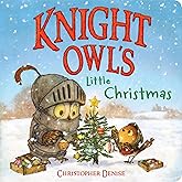 Knight Owl's Little Christmas (The Knight Owl Series)