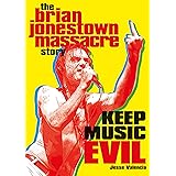 Keep Music Evil: The Brian Jonestown Massacre Story