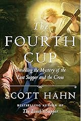 The Fourth Cup: Unveiling the Mystery of the Last Supper and the Cross Kindle Edition