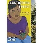 Sustaining Spirit: Self-Care for Social Justice