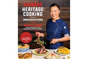 Modern Chinese Cooking at Home: New, Incredible Recipes Rooted in an Ancient Cuisine