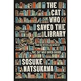 The Cat Who Saved the Library: The Whimsical Sequel About a Talking Cat Protecting Books and Our Freedom to Choose