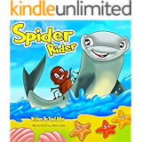 Children's picture book:"SPIDER RIDER": Teaching Values: Hard Work and Determination. Animal story book for kids books 0-9: Bedtime stories for beginner ... kids, Animals adventure (BOOKS FOR KIDS 4)