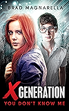 XGeneration 1: You Don't Know Me (XGeneration Series)