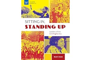 Sitting In, Standing Up: Leaders of the Civil Rights Era (Picture Book Science)