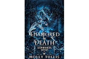 Enamored in Death: A Greek Gods Romance (The Asphodel Series Book 3)