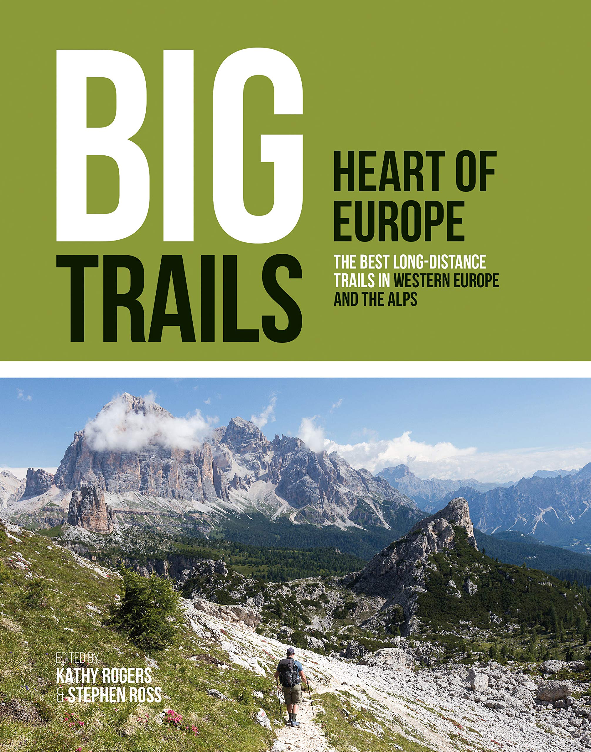 Big Trails: Heart of Europe: The best long-distance trails in Western Europe and the Alps: 2