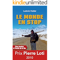 Le monde en stop: Cinq années à l'école de la vie (R CITS) (French Edition) book cover Le monde en stop: Cinq années à l'école de la vie (R CITS) (French Edition) book cover