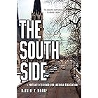 The South Side: A Portrait of Chicago and American Segregation