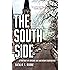 The South Side: A Portrait of Chicago and American Segregation