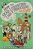 How to Read Literature Like a Professor: For Kids
