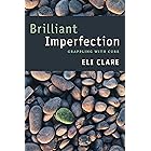Brilliant Imperfection: Grappling with Cure