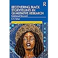 Recovering Black Storytelling in Qualitative Research (Futures of Data Analysis in Qualitative Research)