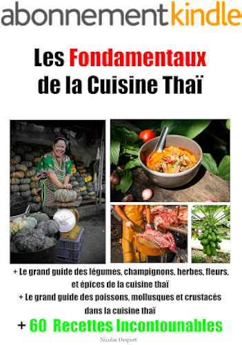 Download Les Fondamentaux de la Cuisine thaï: livre lauréat du 'GOURMAND WORLD COOKBOOK AWARDS 2020 ' PDF