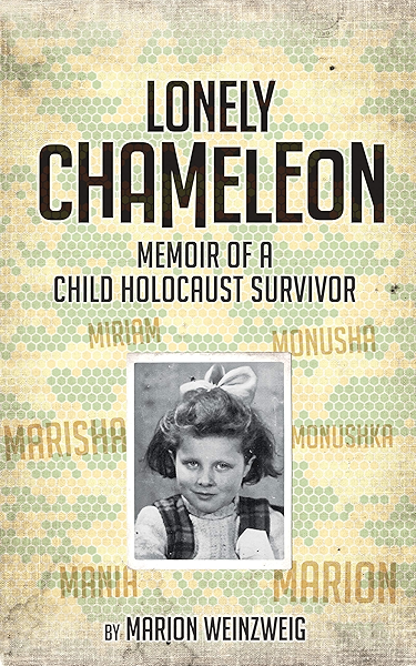 Amazon Com Lonely Chameleon Memoir Of A Child Holocaust Survivor
