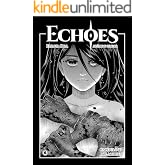 Echoes – Capítulo 21: Além do Limiar