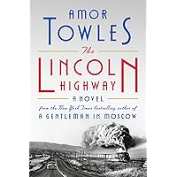 The Lincoln Highway: A Novel
