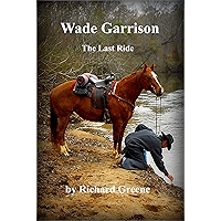 Wade Garrison The Last Ride