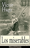 Los miserables: Clásicos de la literatura
