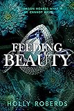 Feeding Beauty: A Spicy Sleeping Beauty Retelling