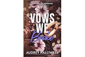 Vows We Broke: A Left-at-the-Altar, Second Chance Romance