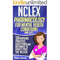 NCLEX Pharmacology for Mental Health Conditions: 50 Nursing Practice Questions & Rationales to Easily Pass the NCLEX… book cover