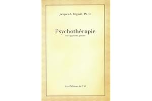 Psychothérapie: une approche globale (French Edition)