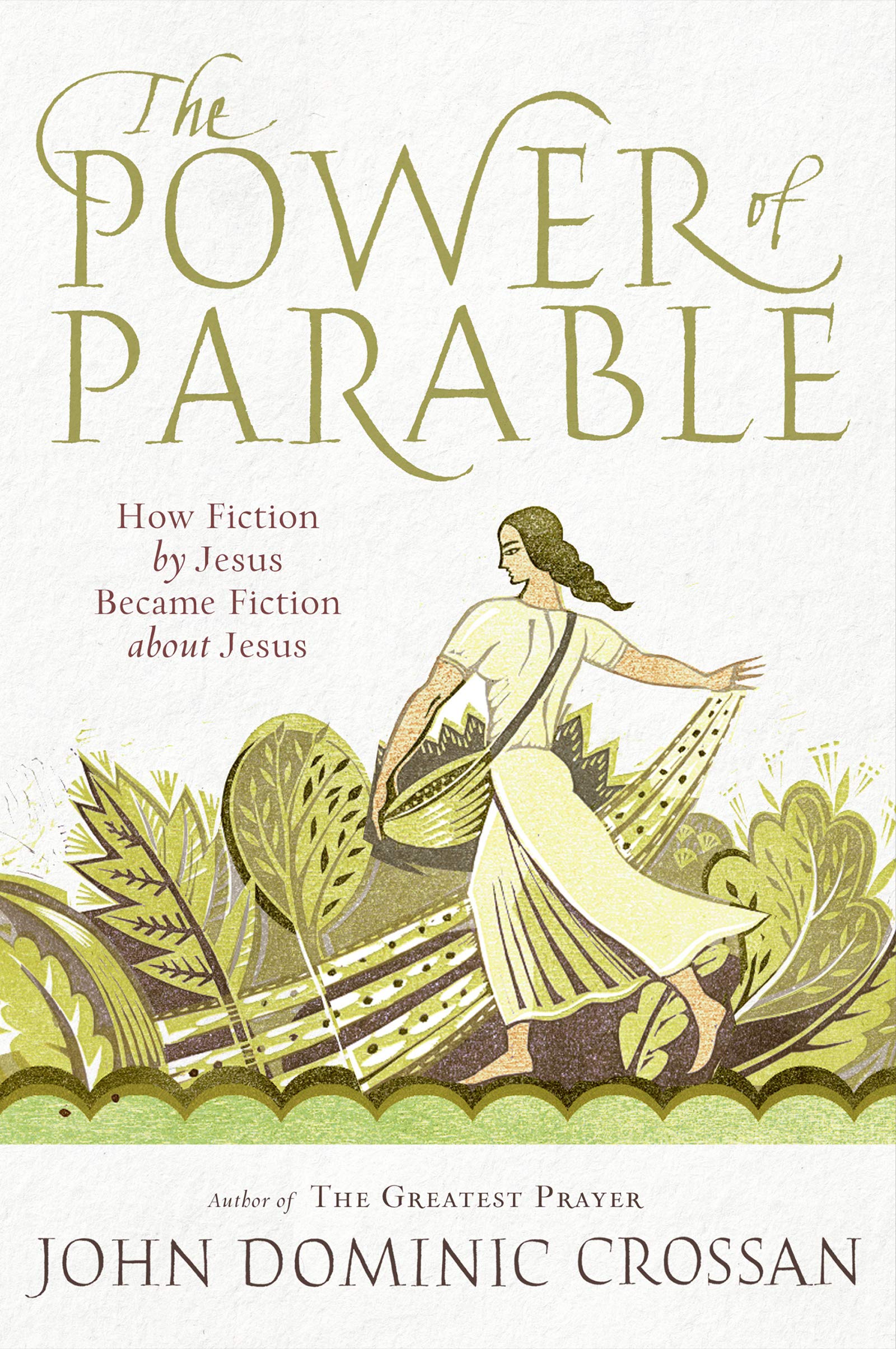 The Power of Parable: How Fiction by Jesus Became