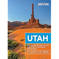 Moon Utah: With Zion, Bryce Canyon, Arches, Capitol Reef & Canyonlands National Parks (Travel Guide) book cover