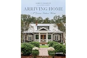 Arriving Home: A Gracious Southern Welcome (James Farmer)